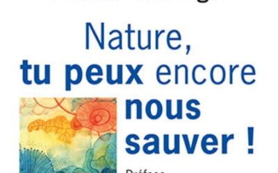 Francis Waldvoguel, "Nature, tu peux encore nous sauver"