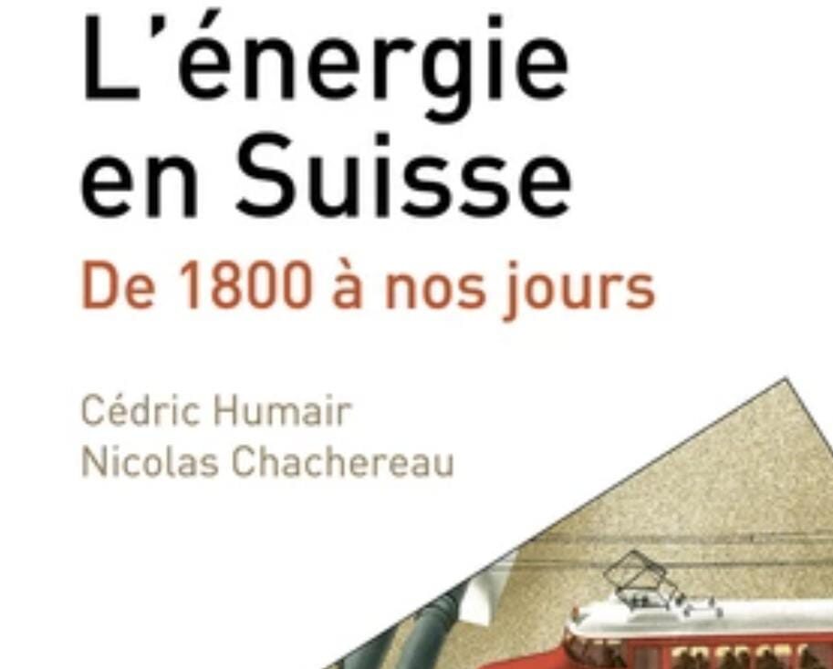 L'énergie en Suisse, C. Humair et N. Chachereau